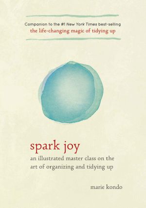 [Magic Cleaning 02] • Spark Joy (The Life Changing Magic of Tidying Up)